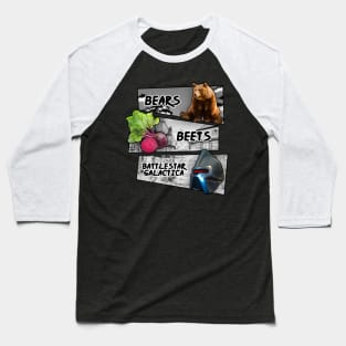 BEARS BEETS BATTLESTAR Baseball T-Shirt